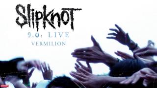 Slipknot  Vermillion LIVE Audio [upl. by Noerb410]