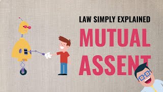 Mutual Assent  Contract Law  Formation [upl. by Ferdinande905]