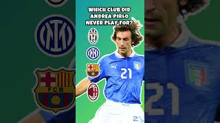 WHICH CLUB DID ANDREA PIRLO NEVER PLAY FOR FOOTBALL TRIVIA PT30 shorts ronaldo messi mbappe [upl. by Eibur834]