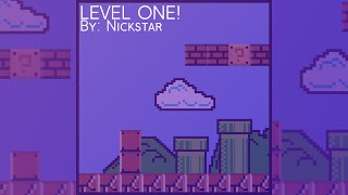 Nickstar  LEVEL ONE [upl. by Yenetruoc]