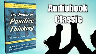 Power of Positive Thinking by Norman Vincent Peale [upl. by Wagstaff]