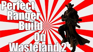 Wasteland 2 perfect ranger build [upl. by Kcinimod]