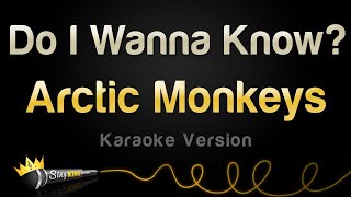 Arctic Monkeys  Do I Wanna Know Karaoke Version [upl. by Ratna]