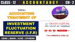 IFR INVESTMENT FLUCTUATION RESERVE  PARTNERSHIP  ACCOUNTANCY  CLASS  12 thecommerceguideak [upl. by Alexandria]