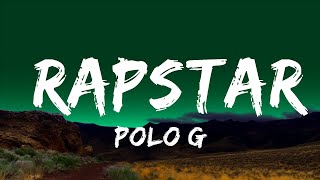 Polo G  RAPSTAR Lyrics Lyrics [upl. by Chrissa]