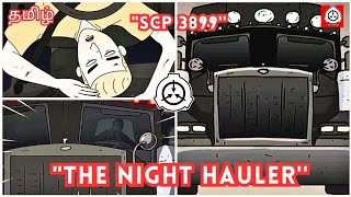 scp 3899 tamilScp animation  the night hauler  SCP Tamilan [upl. by Peppi]