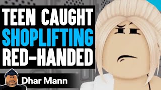 TEEN CAUGHT SHOPLIFTING RedHanded She Lives To Regret It  Dhar Mann x ShanePlays [upl. by Meurer]