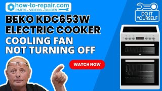 Beko KDC653W Double Oven Electric Cookers Cooling Fan Not Turning Off [upl. by Binny]