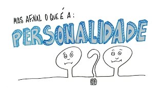 Mas afinal o que é a personalidade [upl. by Thurber]