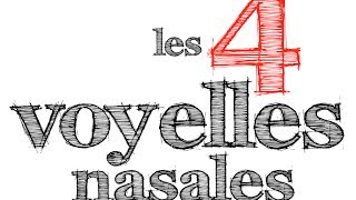 4 voyelles nasales  podcastfrancaisfacile [upl. by Hasheem]