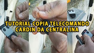 Tutorial copia telecomando cancello Cardin da centralina [upl. by Tnomal108]