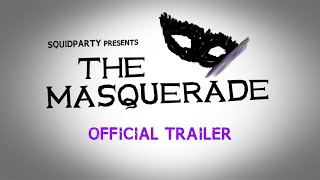 The Masquerade  Official Trailer [upl. by Otter521]