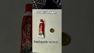 Toothpaste vs coin Experiment shorts ytshorts science experiment toothpasteexperiment coin [upl. by Attekram597]