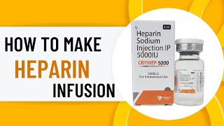 Heparin infusion Heparin Drip Calculation  Continuous Heparin Infusion critical care medicine [upl. by Salita277]