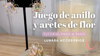 Tutorial paso a paso de Juego de aretes y anillo de flor 🌸  Alambrismo  🌙 Lunara Accesorios [upl. by Ahteres]