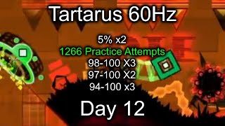 Day 12 Tartarus 60Hz  94100 [upl. by Ehsrop]