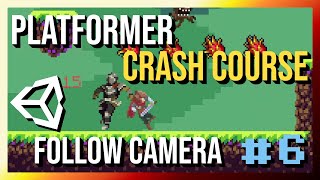 Cinemachine Follow Camera  2D Platformer Crash Course in Unity 2022 Part 6 [upl. by Arbmahs]