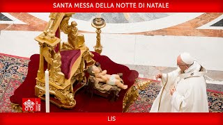 Santa Messa della Notte di Natale 24 dicembre 2022 Papa Francesco LIS [upl. by Berg212]