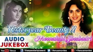 Yesteryear Beauty  Meenakshi Sheshadri  Romantic Songs  Audio Jukebox [upl. by Nav]