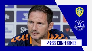 LEEDS UNITED V EVERTON  FRANK LAMPARD PRESS CONFERENCE  PREMIER LEAGUE MATCHDAY 5 [upl. by Yssenhguahs]