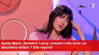 Après Marin Nolwenn Leroy comptetelle avoir un deuxième enfant  Elle répond [upl. by Ishii]