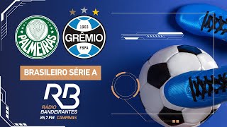 🔴 Palmeiras x Grêmio  Campeonato Brasileiro  08112024  Ulisses Costa [upl. by Ano175]