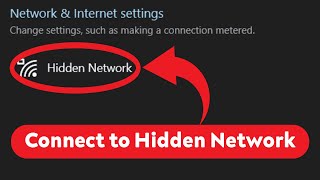 How to Connect to Hidden Network Windows 10 [upl. by Sears745]