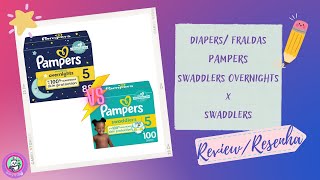 Diferenças das fraldas Pampers Swaddlers e Swaddlers Overnights [upl. by Hsirahc]