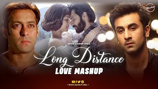 Long Distance Love Mashup  Apna Bana Le  Sau Dard Hai  Jogi  O Sanam  Iktara  Bollywood Lofi [upl. by Aisinoid]