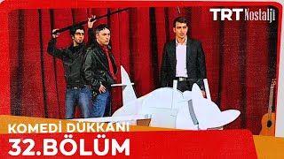 Komedi Dükkanı 32 Bölüm NostaljiTRT [upl. by Yeloc]