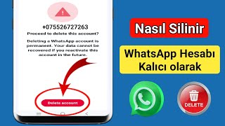 Whatsapp Hesabı Kalıcı Olarak Nasıl Silinir Yeni Güncelleme [upl. by Nospmoht]