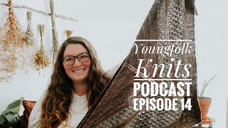 Youngfolk Knits Podcast  No 14 GIVEAWAY [upl. by Akenot]