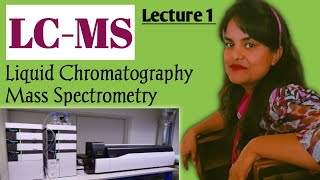 LCMS  Liquid Chromatography Mass Spectrometry  Lecture 1  principle  Very Easy way  Hindi [upl. by Anirdna]