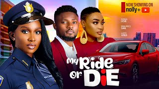 MY RIDE OR DIE  SONIA UCHE LIZZY GOLD MAURICE SAM SAMMY LEE 2024 LATEST NIGERIAN MOVIES [upl. by Kirbee]