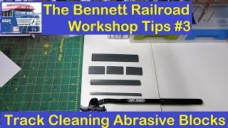 Workshop Tip 3 Track Cleaning Blocks [upl. by Aisor]