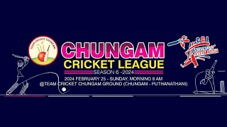 CHUNGAM CRICKET LEAGUE  SEASON6  KALIKKALAM MEDIA  LIVE [upl. by Nerac]