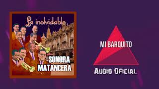 Mi Barquito Marinero  La Sonora Matancera  Discos Fuentes Audio [upl. by Bathsheeb]