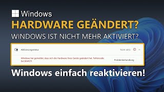 Windows nach Änderungen an der Hardware wieder aktivieren reaktivieren  EINFACH ERKLÄRT [upl. by Walcoff]