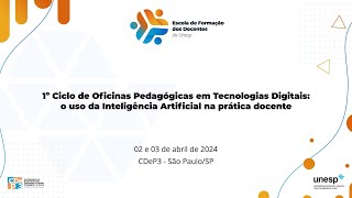 1º Ciclo de Oficinas Pedagógicas em Tecnologias Digitais o uso da IA na prática docente [upl. by Rivi]