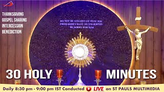 LIVE ADORATION  30 Holy Mins  26 June 2024  Royston Braganza [upl. by Houghton]