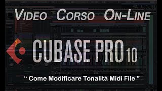 Corso Cubase 10 Course  Come modificare la tonalità di un midi file [upl. by Mutua]