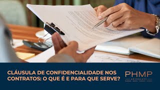 Cláusula de confidencialidade nos contratos O que é e para que serve [upl. by Yesrej]