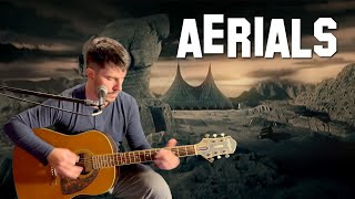 Aerials  System of a Down  Acoustic Cover [upl. by Harwill887]