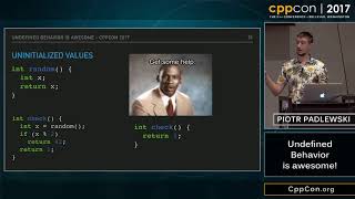 CppCon 2017 Piotr Padlewski “Undefined Behaviour is awesome” [upl. by Irabaj]