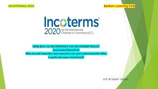 Incoterms 2020 How To Best Incorporate The Incoterms® Rules Associated PlacePortPoint and Year [upl. by Jaddo227]