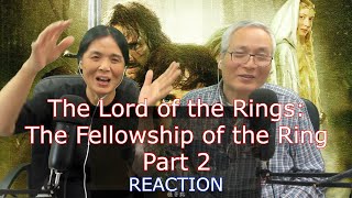 The Lord of the Rings Reaction The Fellowship of the Ring Part 2 [upl. by Rehpotsirhc586]