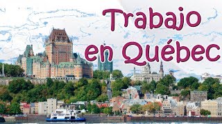 CONSEGUIR TRABAJO EN QUÉBEC ES FACIL [upl. by Kalin451]