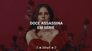 SERIAL KILLER  LANA DEL REY PTBRTRADUÇÃOSPEED UP [upl. by Aizti]