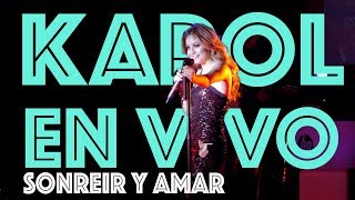 Karol Sevilla I En Vivo HP On Live I Sonreir y Amar [upl. by Bonnee]