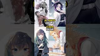 EL PUNTO DEBIL DE CADA PILAR anime demonslayer kimetsunoyaiba [upl. by Odie104]